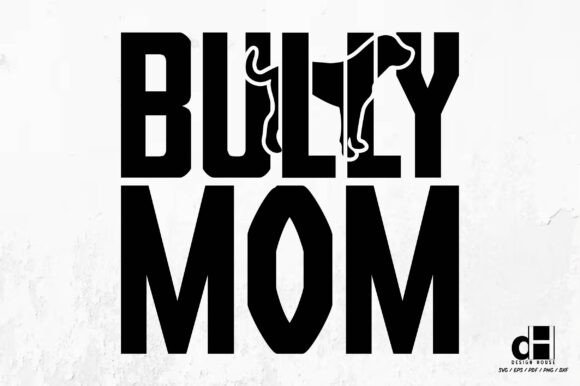 Bully Mom- Mother’s Day SVG PNG: A Creative Graphics Asset for Crafts