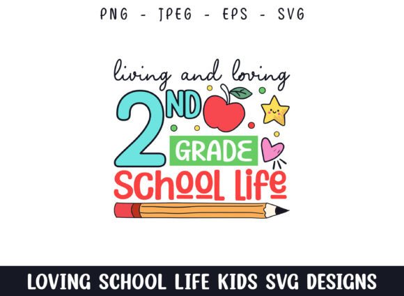 Loving 2nd Grade School Life Graphics for Crafts