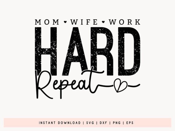 Mom Wife Work Hard Repeat SVG: A Stitch Test