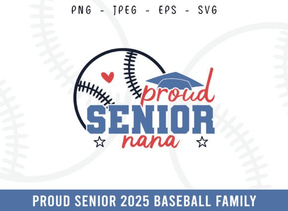Proud Senior 2025 Baseball Nana SVG: A Graphics Gem for Crafts