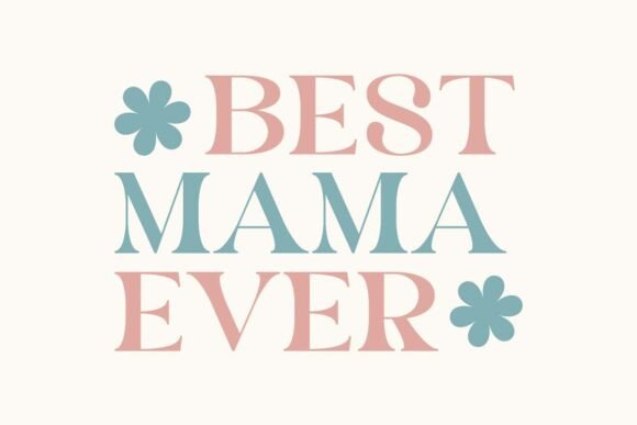 Retro Best Mama Ever SVG for Crafts and Graphics