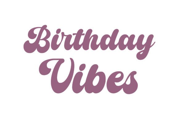 Retro Birthday Vibes SVG: A Graphics Gem for Crafts